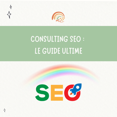 Consulting SEO : le guide ultime