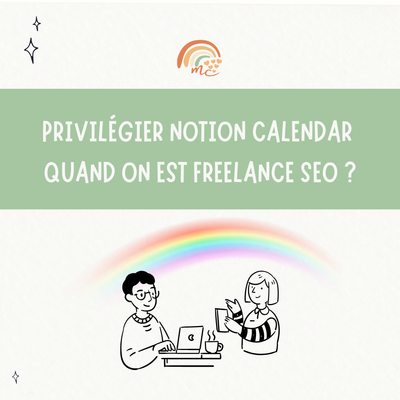 Pourquoi privilégier Notion Calendar quand on est freelance SEO ?