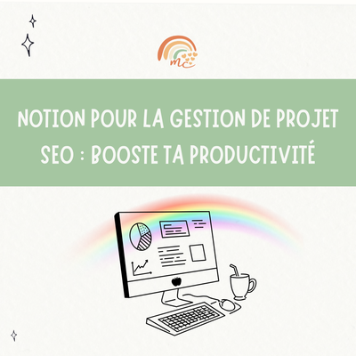 Notion pour la gestion de projet SEO : booste ta productivité