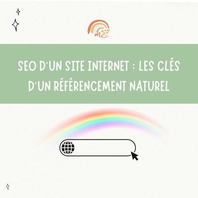 SEO d'un site internet : les clés d’un référencement naturel