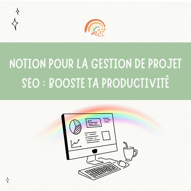 Notion pour la gestion de projet SEO : booste ta productivité