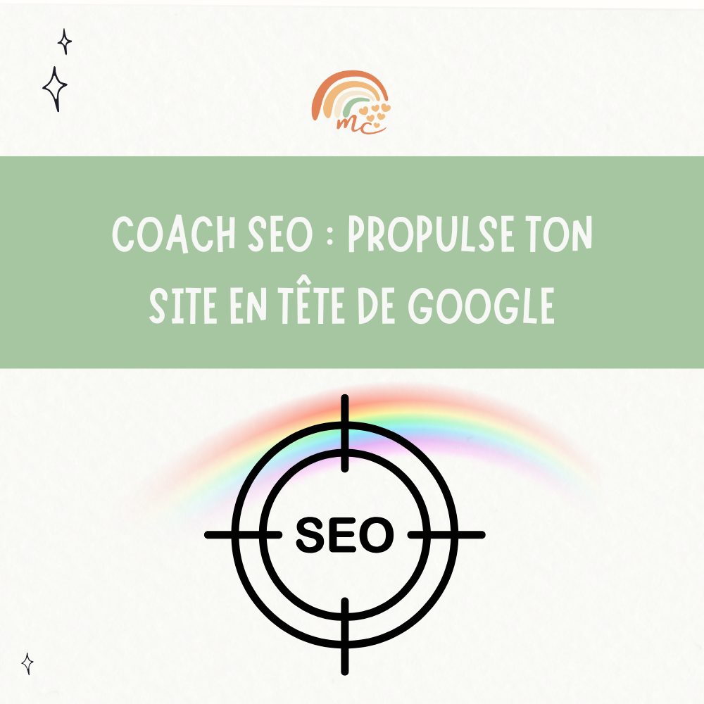 Coach SEO : propulse ton site en tête de Google